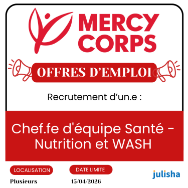 Chef.fe d'équipe Santé -Nutrition et WASH